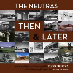 The Neutras: Then and Later book cover